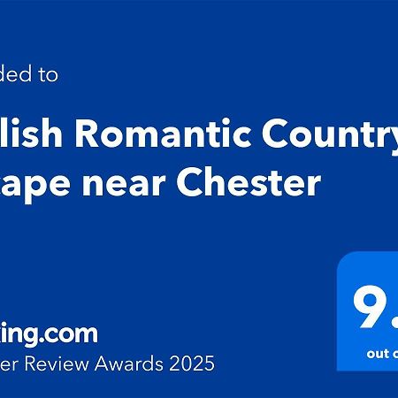 Stylish Romantic Country Escape Near Chester Christleton Exterior photo